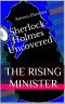 [Sherlock Holmes Uncovered Tales 06] • The Rising Minister